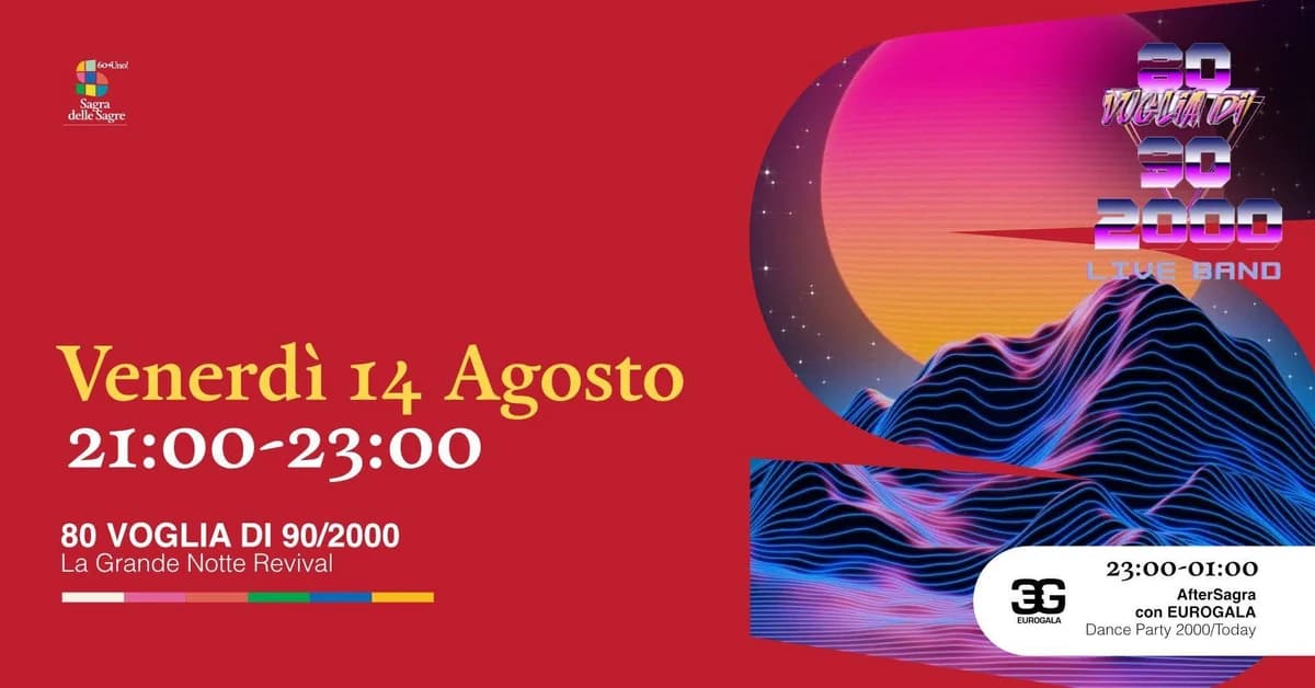 80 Voglia di 90/2000 - La Grande Notte Revival